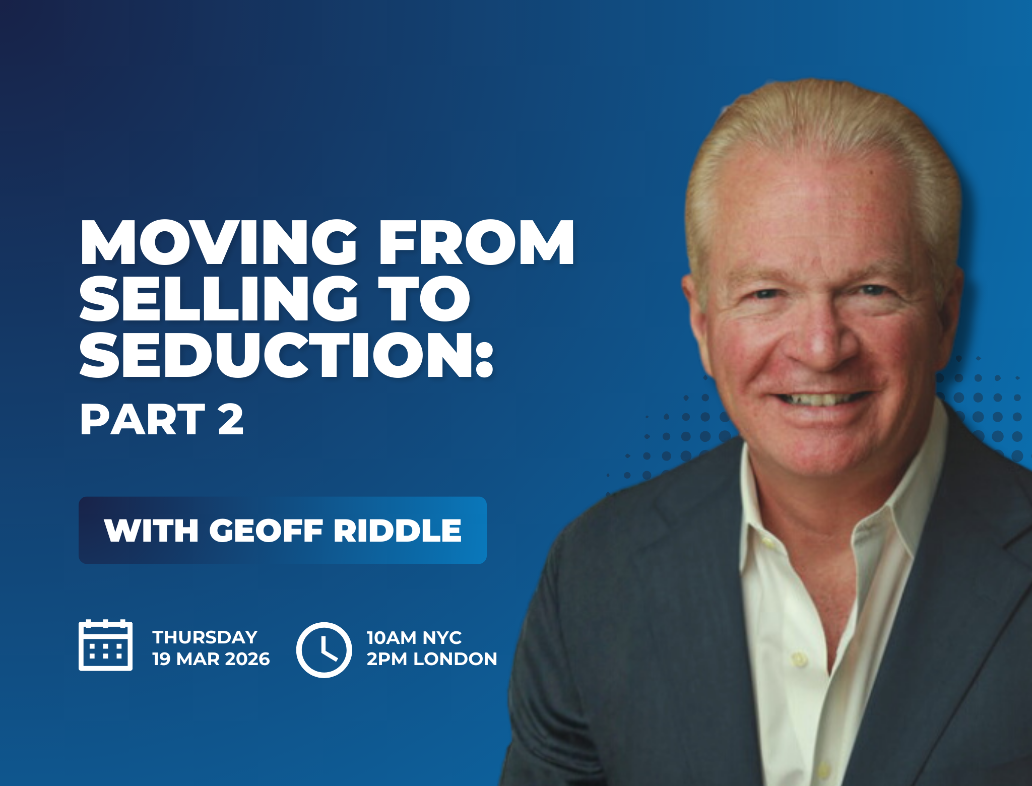 Moving From Selling To Seduction: Part 2