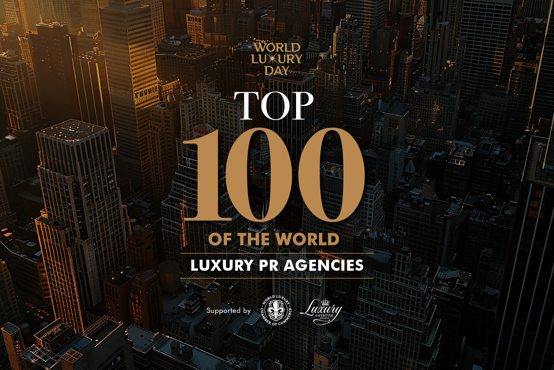 TOP 100 by Luxury Lifestyle Awards Unveils the World’s Best Luxury PR Agencies in Honor of World Luxury Day